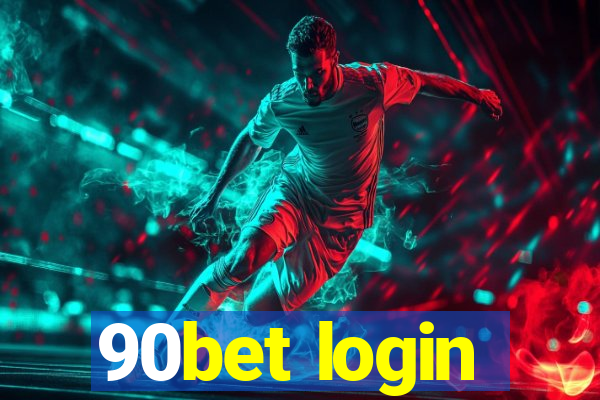 90bet login